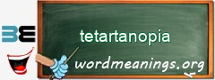 WordMeaning blackboard for tetartanopia